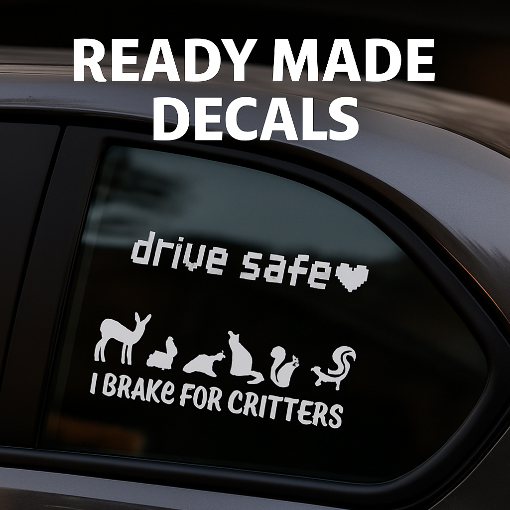 car window featuring vinyl decals with the words 'ready made decals'