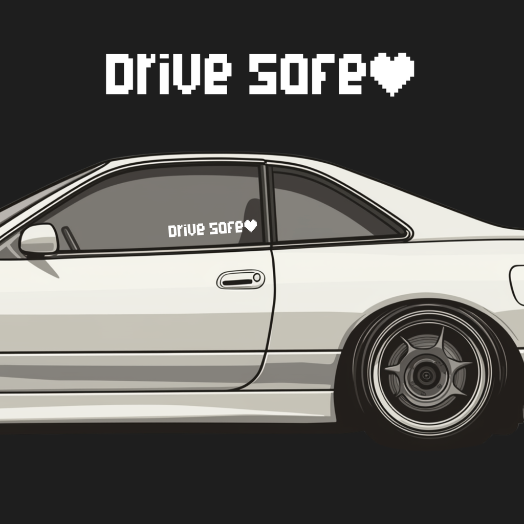 Drive Safe JDM Decal