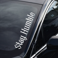 Stay Humble Windshield Banner