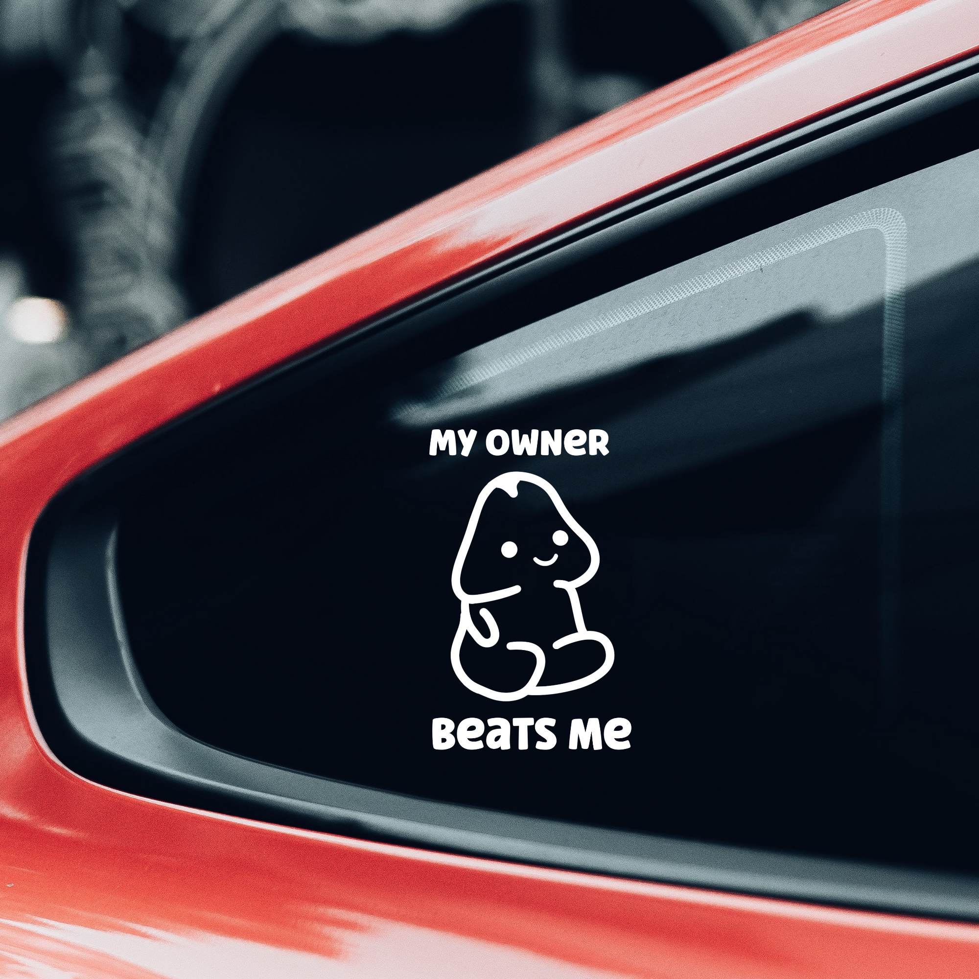 My Owner Beats Me Decal