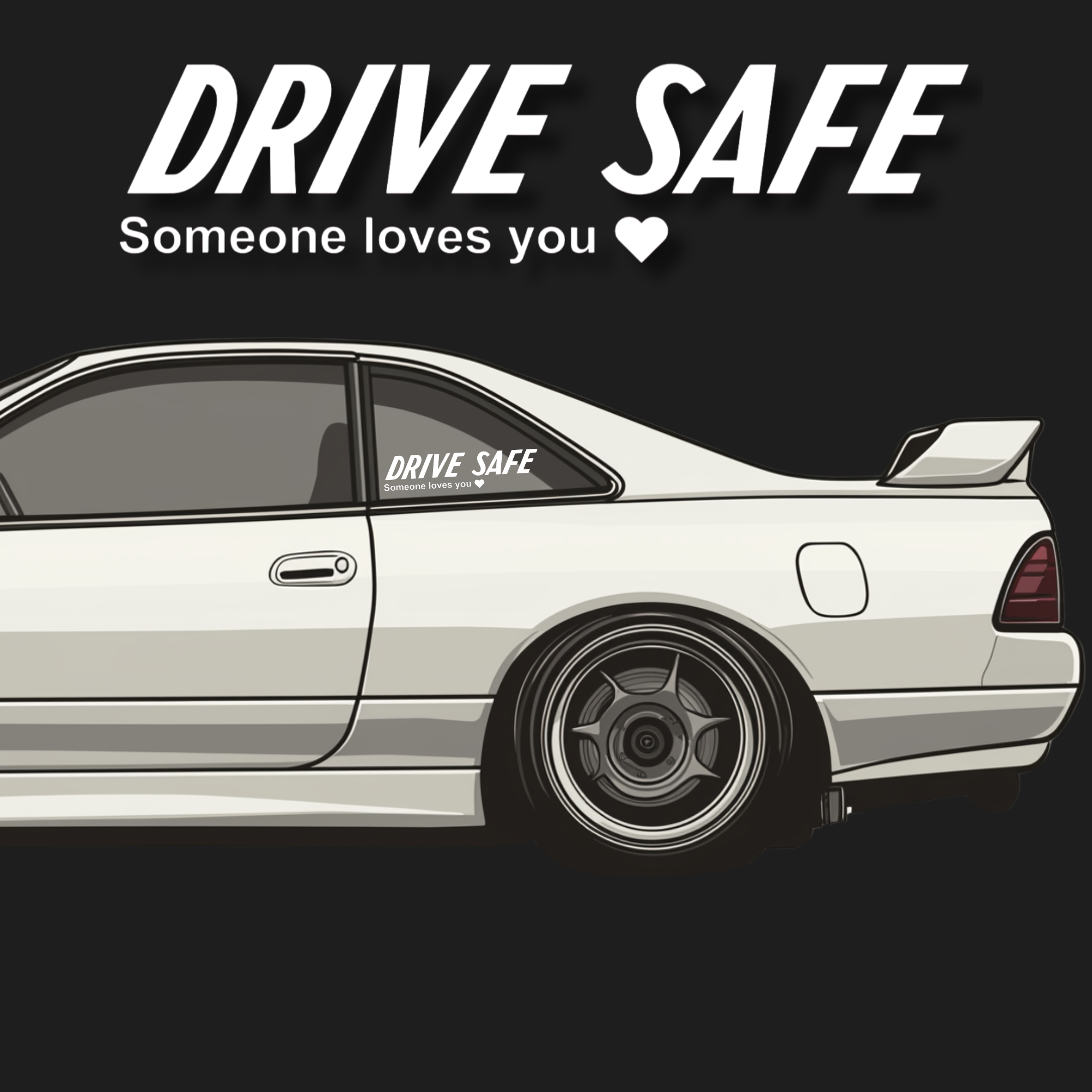 V1 Drive Safe Someone Loves You Decal