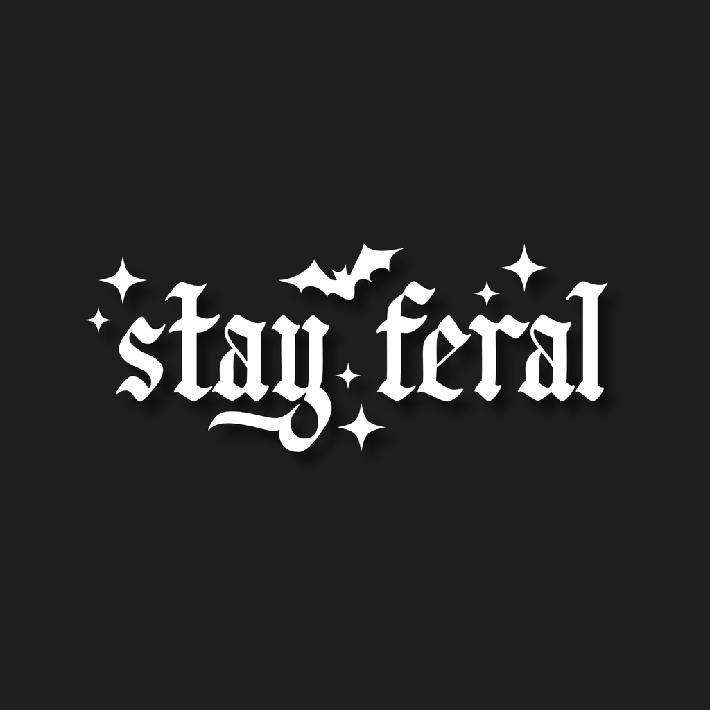 Stay Feral Decal