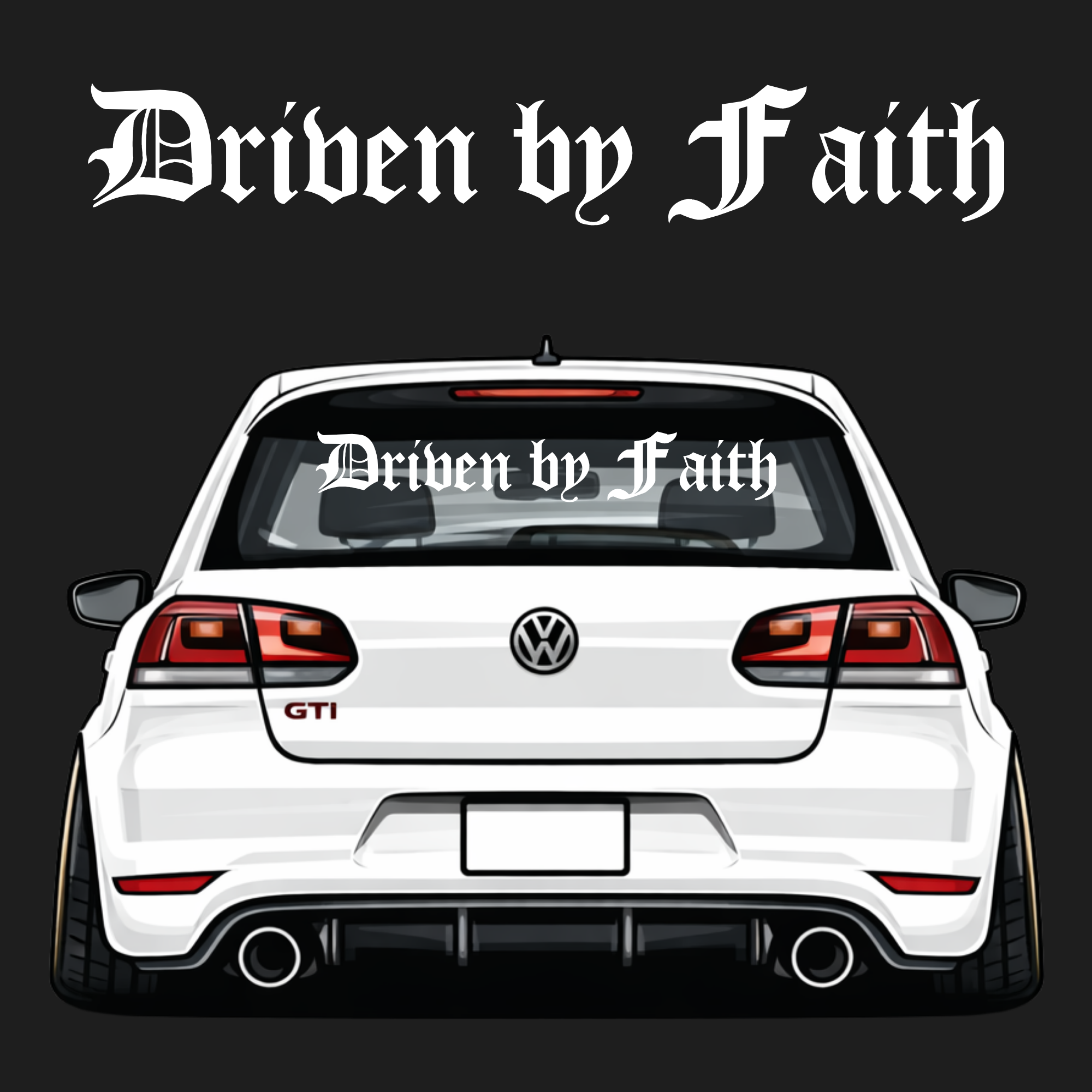 Driven by Faith Decal