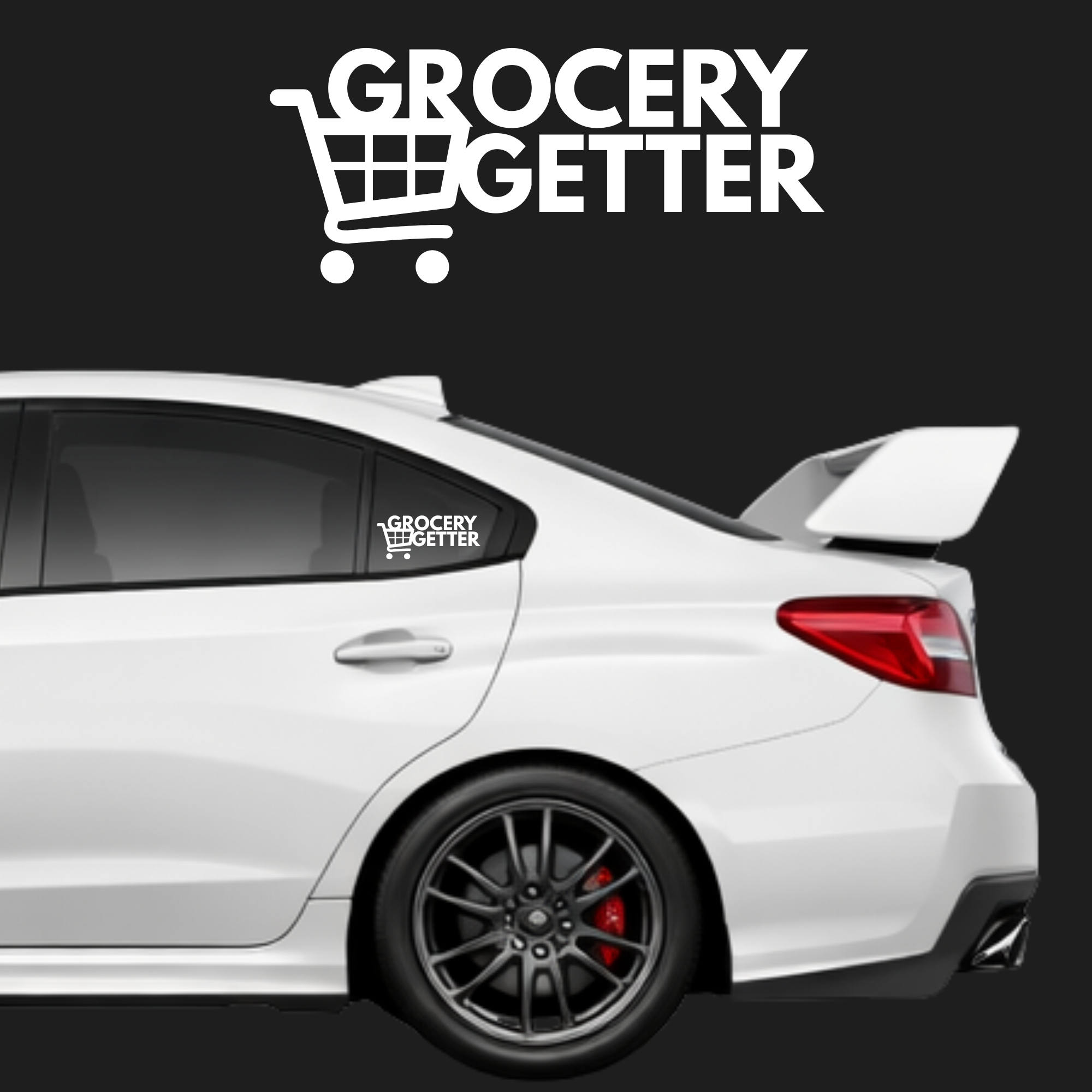 White car with 'Grocery Getter' decal on a black background
