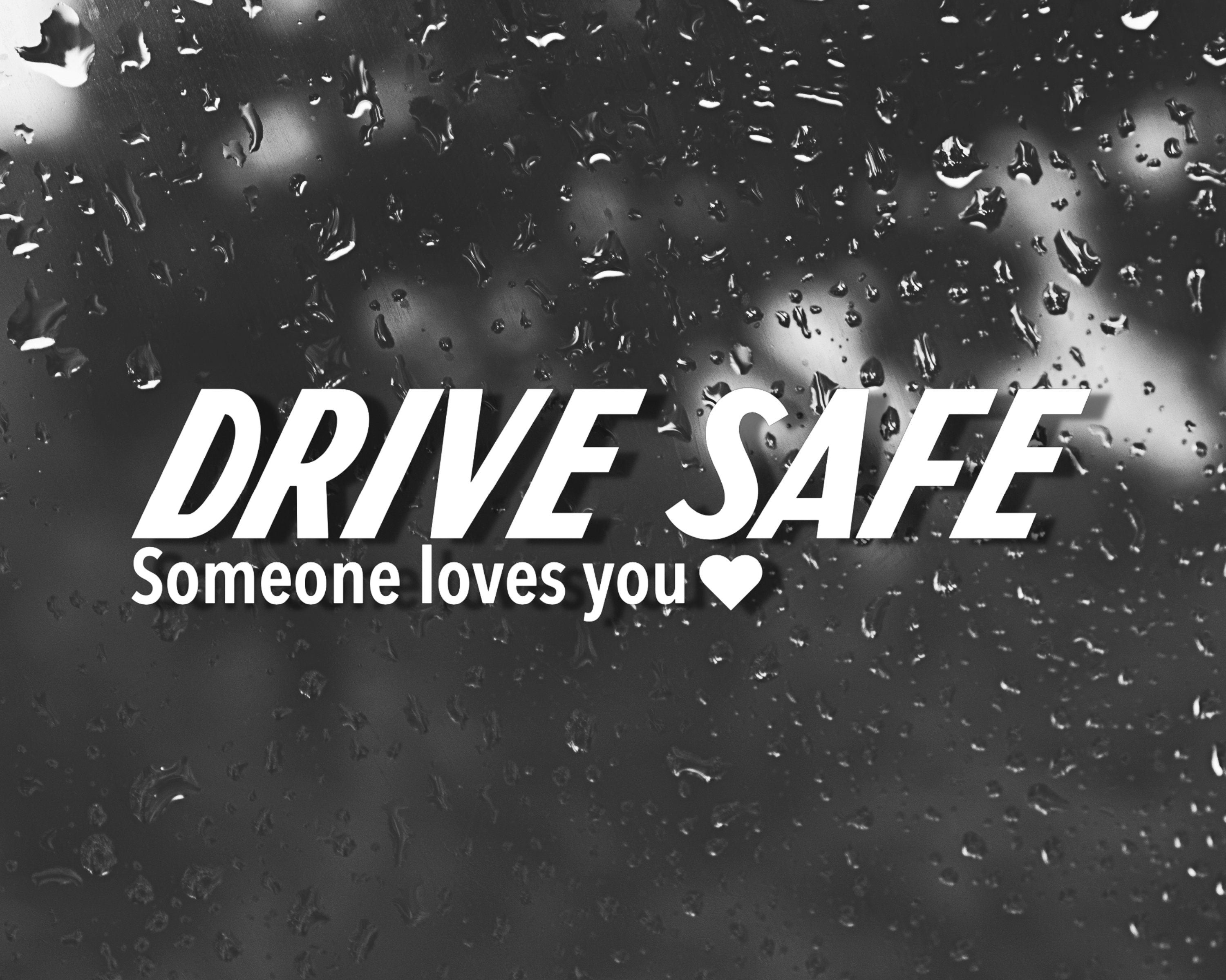 Drive Safe Vinyl Decal, Someone Loves You Decal, JDM Car Decals, Car Bumper Stickers, Motivational Car Decal, Girly Car Decals