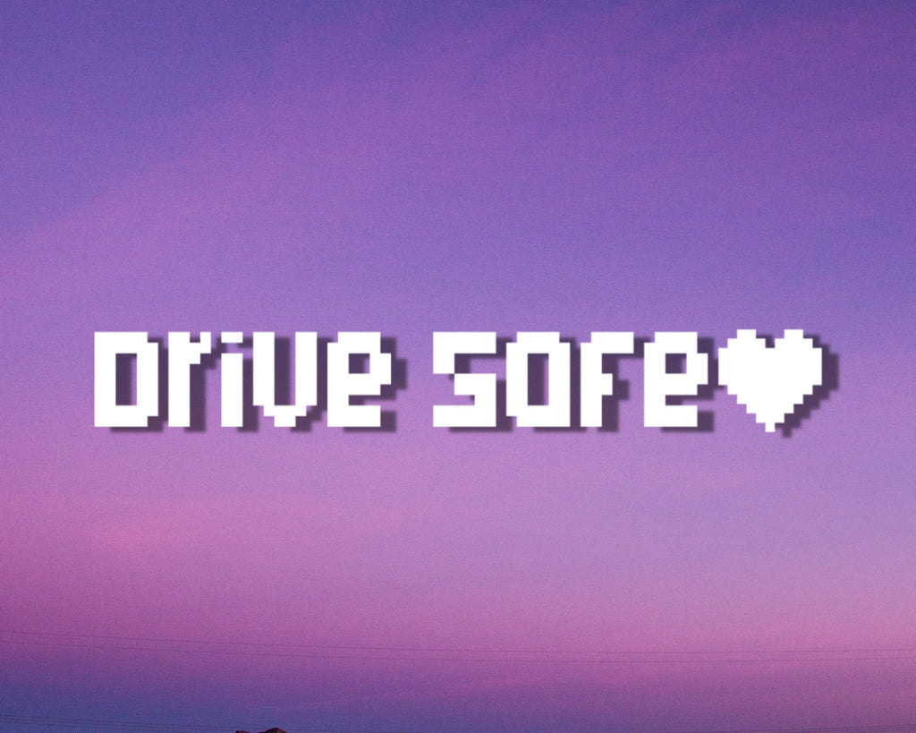 Drive Safe Vinyl Decal | Pixel Drive Safe Decal | Holographic Car Decals | Cute Car Stickers | Drive Safe Sticker | Pixel Heart Decal