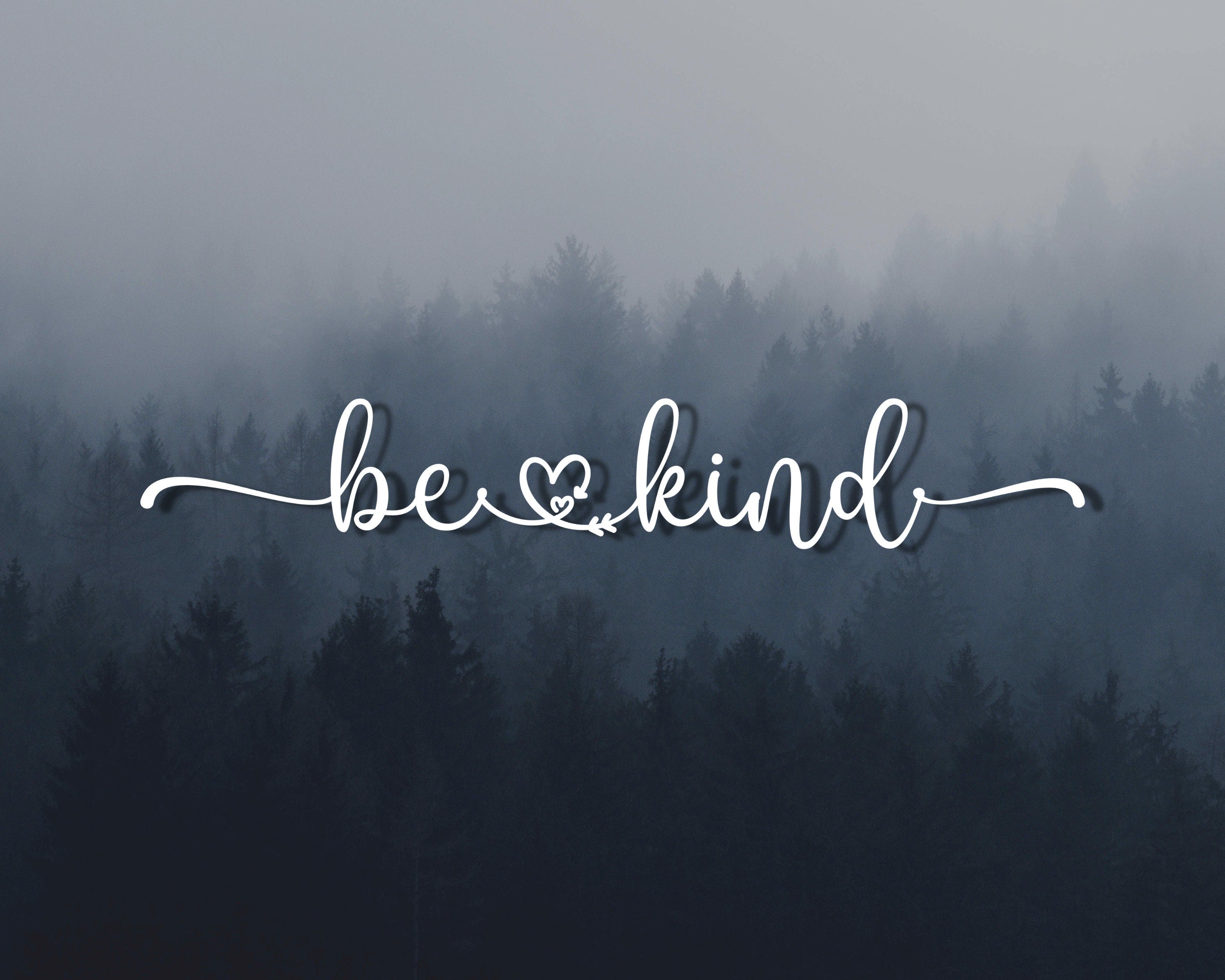 Be Kind Decal | Positive Quote Sticker | Positivity Decal | Be Kind Sticker | Be Kind Sticker for Cars, Tumblers, Mirrors, Walls & Laptops