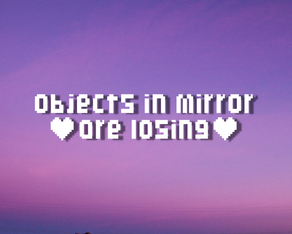 Objects in Mirror Are Losing Mirror Decal | Car Mirror Decal | Pixel Heart Vinyl Decal | Anime Car Decal | Holographic Decal | Car Sticker