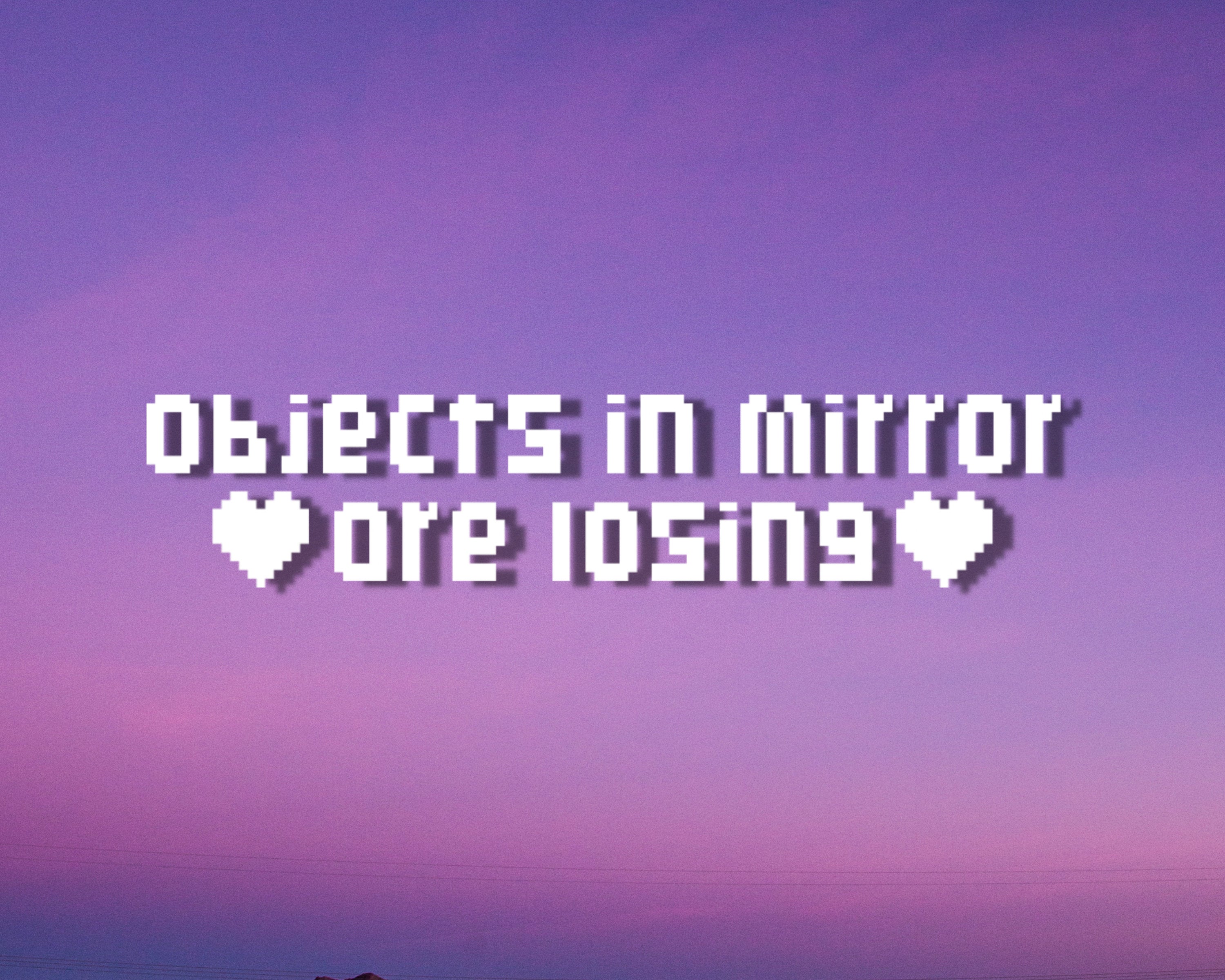 Objects in Mirror Are Losing Mirror Decal | Car Mirror Decal | Pixel Heart Vinyl Decal | Anime Car Decal | Holographic Decal | Car Sticker