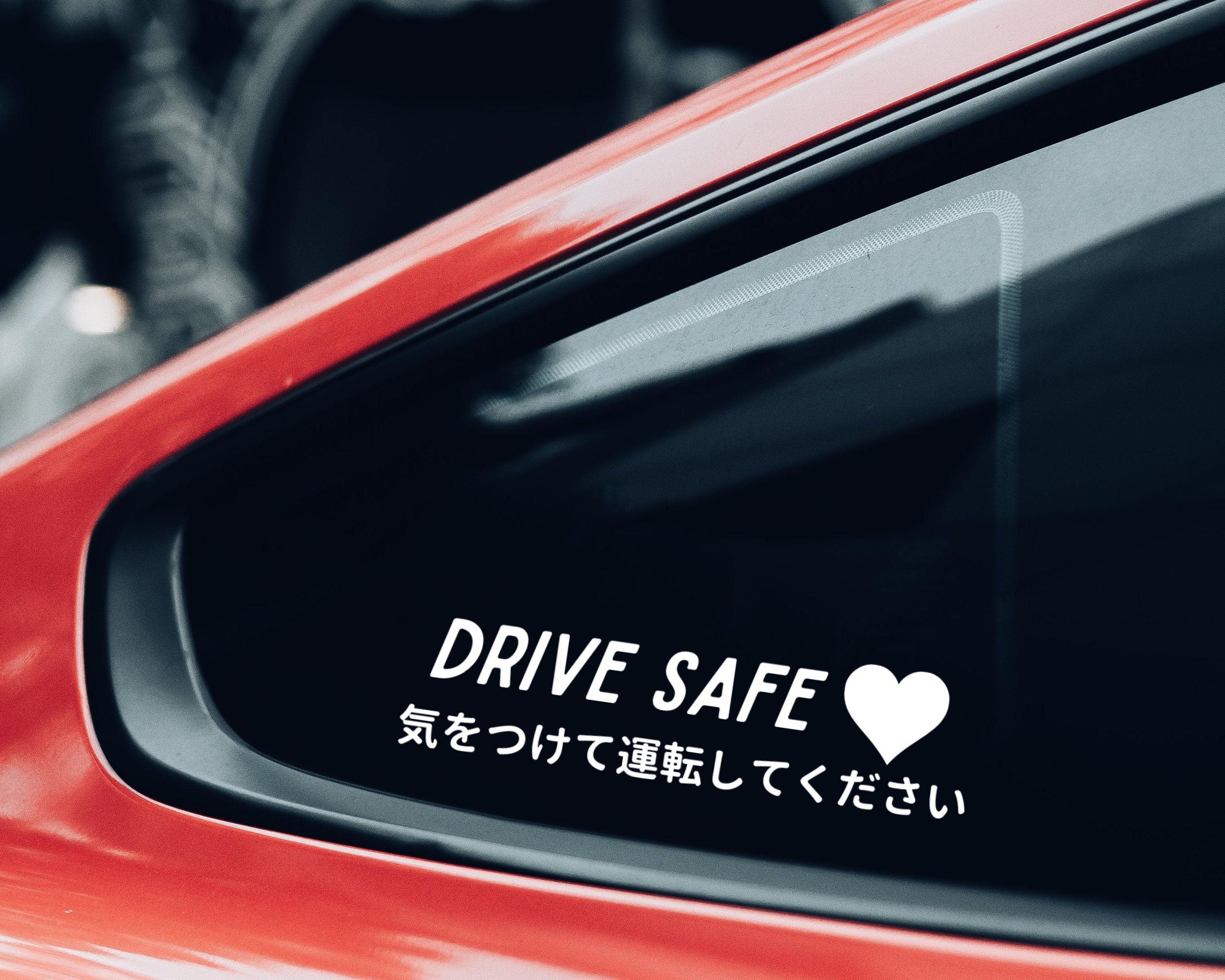 Drive Safe Vinyl Decal | Kanji Drive Safe Decal | Kanji Stickers| JDM Car Decals | Car Bumper Stickers | Sad Boys Decal | Sad Girls Decal