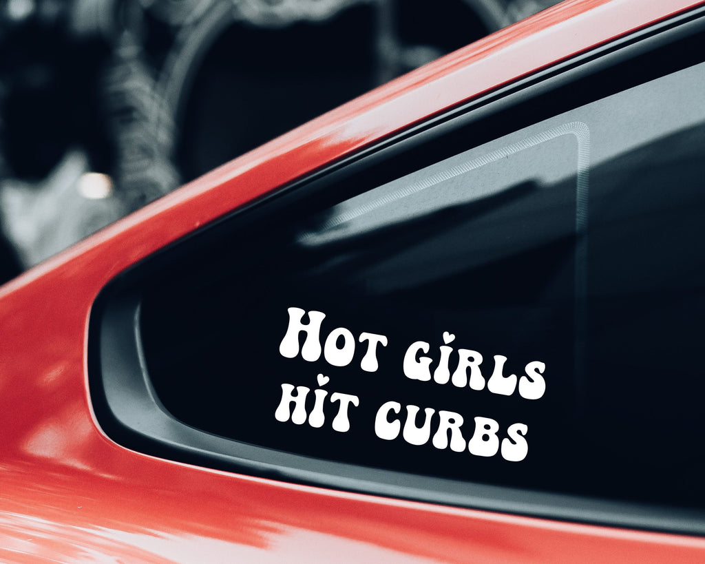 Hot Girls Hit Curbs Decal: Funny Vinyl Car Bumper Sticker, Girly Car Stickers