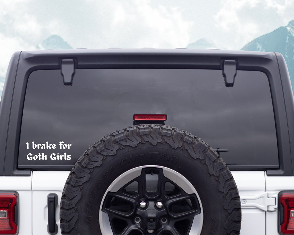 I Brake For Goth Girls Decal - Funny Car Bumper Sticker