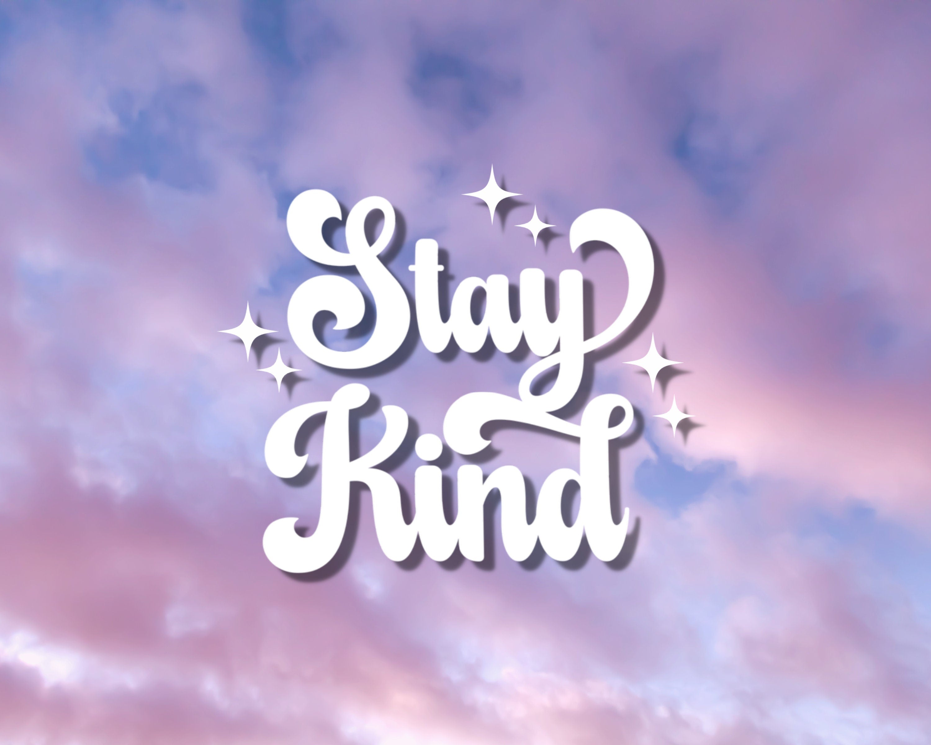 Stay Kind Vinyl Decal: Positive Quote Sticker for Car, Laptop, Tumbler