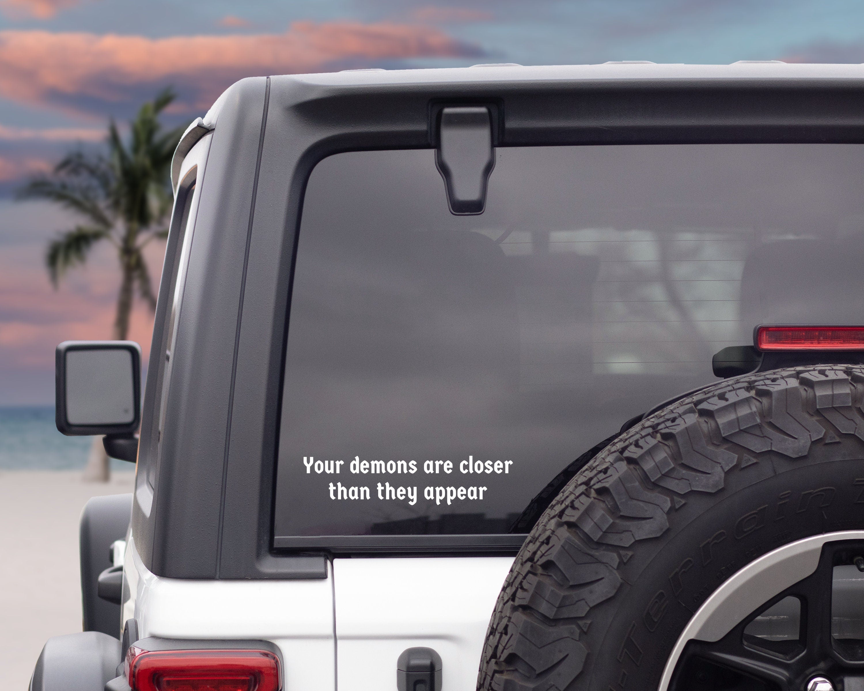 Your Demons Are Closer Than They Appear Car Decal | Car Mirror Sticker | Rearview Mirror Decal | Custom Vinyl Decal