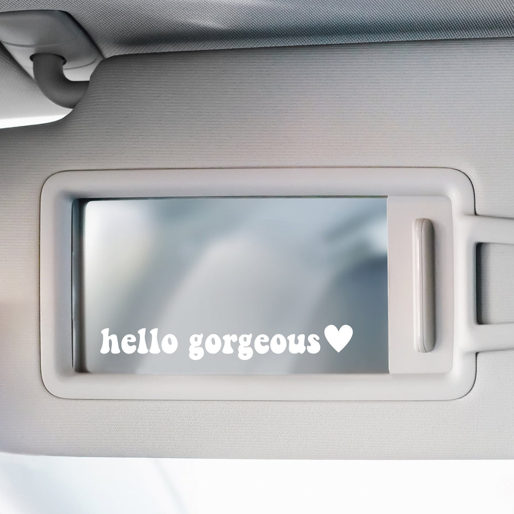 Car Mirror Decal for Women, Hello Gorgeous Decal, Hey Good Lookin' Decal, Car Accessories for Women, Decal for Mirror Visor,